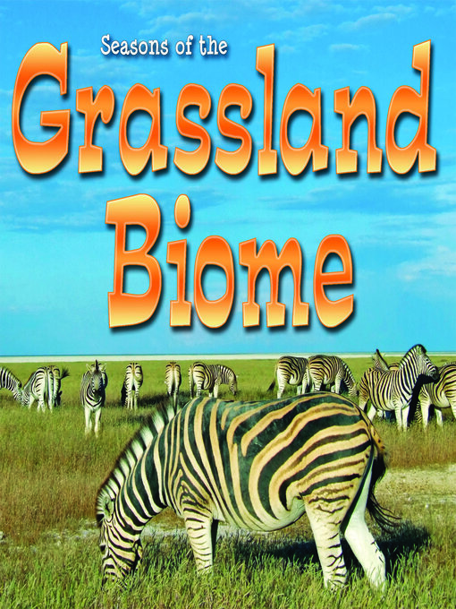Title details for Seasons of the Grassland Biome by Shirley Duke - Available